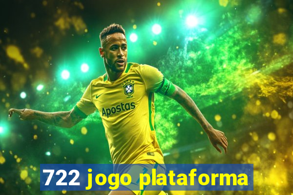 722 jogo plataforma